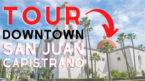 downtown san juan capistrano.